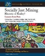 Socially Just Mining: Rethoric or Reality? Lessons from Peru