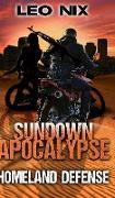 Homeland Defense (Sundown Apocalypse Book 3)