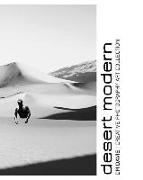 Desert Modern: Creative Photography Art Collection