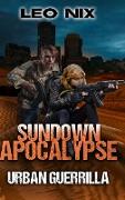 Urban Guerrilla (Sundown Apocalypse Book 2)