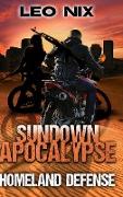 Homeland Defense (Sundown Apocalypse Book 3)