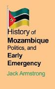 History of Mozambique Politics, and Early Emergency