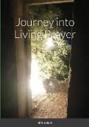 Journey into Living Prayer