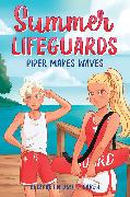 Summer Lifeguards: Piper Makes Waves