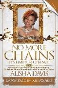 No More Chains Vol 2: It's Time For Change