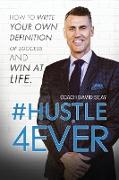 #Hustle4Ever