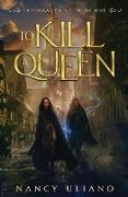 To Kill a Queen