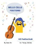 Hello Cello Positions! 4th Position Book
