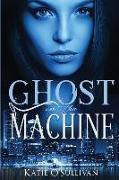 Ghost in the Machine