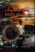 The Impossible Mock Orange Trial