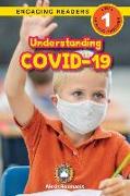 Understanding COVID-19 (Engaging Readers, Level 1)