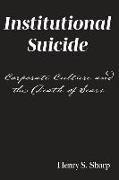 Institutional Suicide: Corporate Culture and the Death of Sears