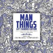 Man Things - Left-Handed Edition