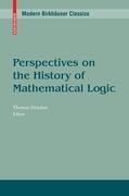 Perspectives on the History of Mathematical Logic