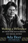 Making a Difference: My Fight for Native Rights and Social Justice Volume 19