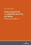 Theory and practice in sustainable planning and design