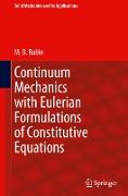 Continuum Mechanics with Eulerian Formulations of Constitutive Equations