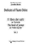 Dedicato al Flauto Dolce - I salti per Contralto Vol. 1