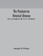 The Presbyterian historical almanac and annual remembrancer of the church For 1860 (Volume II)