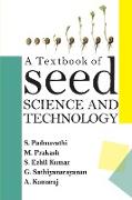 A Textbook Of Seed Science And Technology