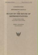 Constitution, Jefferson's Manual, and Rules of the House of Representatives, One Hundred Tenth Congress