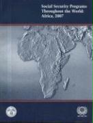 Social Security Programs Throughout the World: Africa, 2007: Africa, 2007