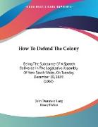 How To Defend The Colony
