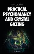 Practical Psychomancy and Crystal Gazing