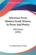 Selections From Modern Greek Writers, In Prose And Poetry