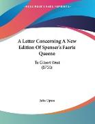 A Letter Concerning A New Edition Of Spenser's Faerie Queene