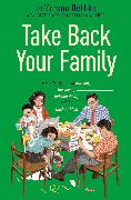 Take Back Your Family