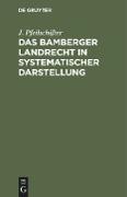 Das Bamberger Landrecht in systematischer Darstellung