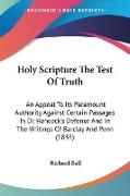 Holy Scripture The Test Of Truth