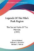 Legends Of The Pike's Peak Region