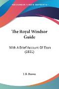 The Royal Windsor Guide