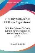 First Day Sabbath Not Of Divine Appointment