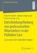 Entscheidungsfindung von professionellen Mitarbeitern in der Palliative Care