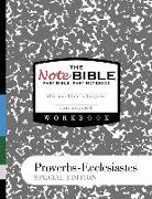 The NoteBible: Special Edition - Workbook Proverbs-Ecclesiastes