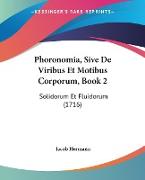 Phoronomia, Sive De Viribus Et Motibus Corporum, Book 2