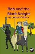 Bob and the Black Knight