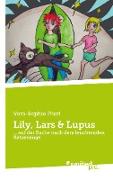 Lily, Lars & Lupus