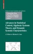 Advances in Statistical Control, Algebraic Systems Theory, and Dynamic Systems Characteristics