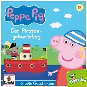 Peppa Pig Hörspiele 012 / Der Piratengeburtstag (und 5 weitere Geschicht