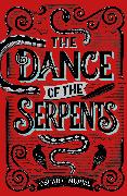 The Dance of the Serpents