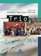 Trio. 10 M. Geschichte / Sozialkunde / Erdkunde. Hauptschule. Bayern