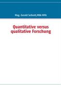 Quantitative versus qualitative Forschung