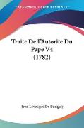 Traite De L'Autorite Du Pape V4 (1782)