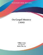 On Gospel Ministry (1834)