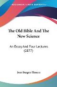 The Old Bible And The New Science