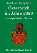 Österreich im Jahre 2020 (Großdruck)